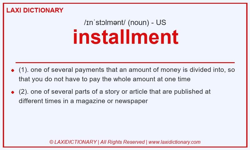 Definition installment in American English