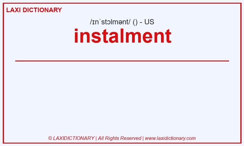 Definition instalment in American English