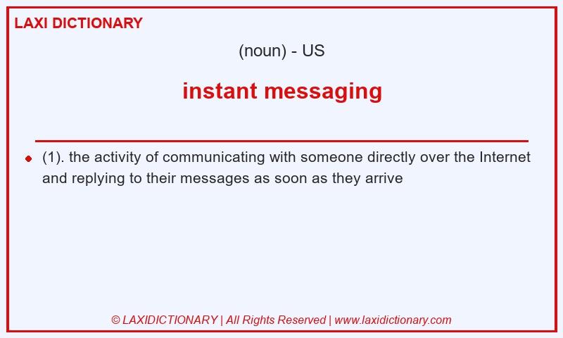 Definition instant messaging in American English