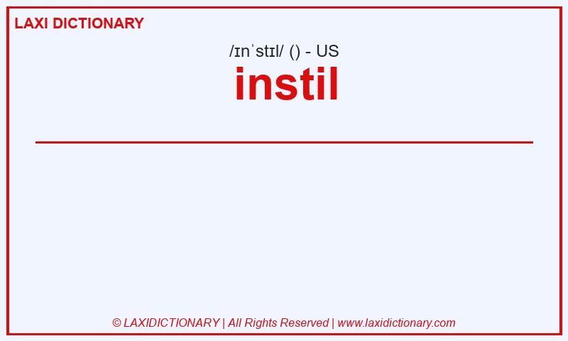 Definition instil in American English