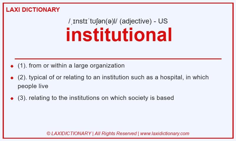 Definition institutional in American English