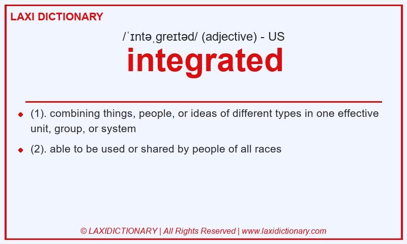 Definition integrated in American English
