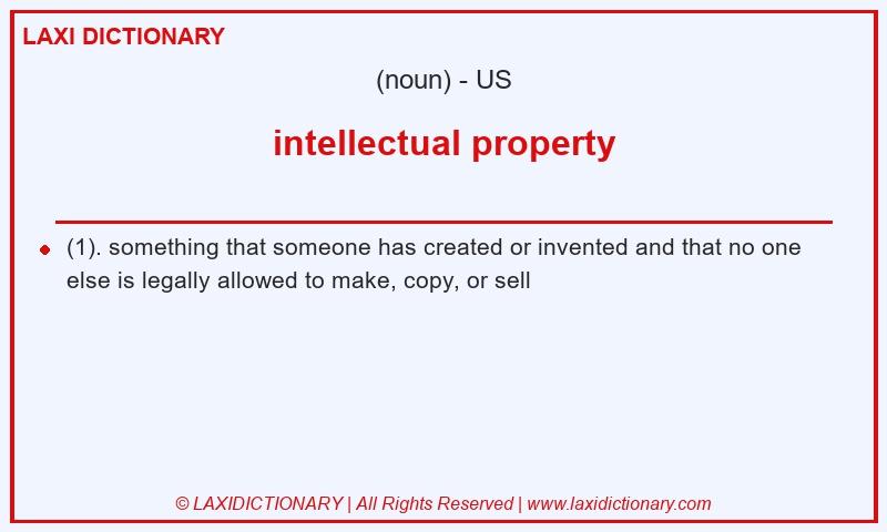 Definition intellectual property in American English