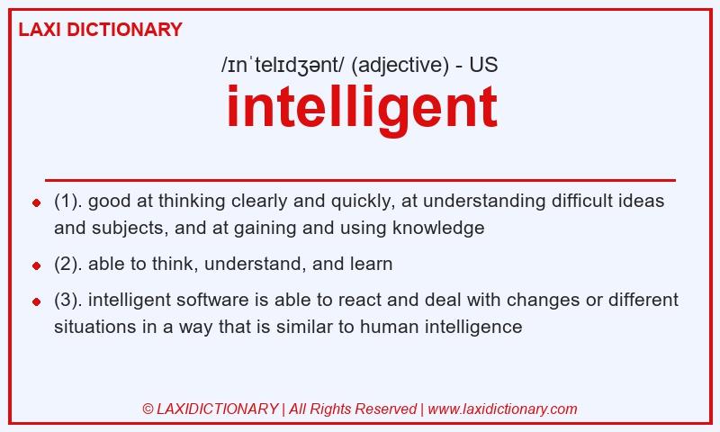 Definition intelligent in American English