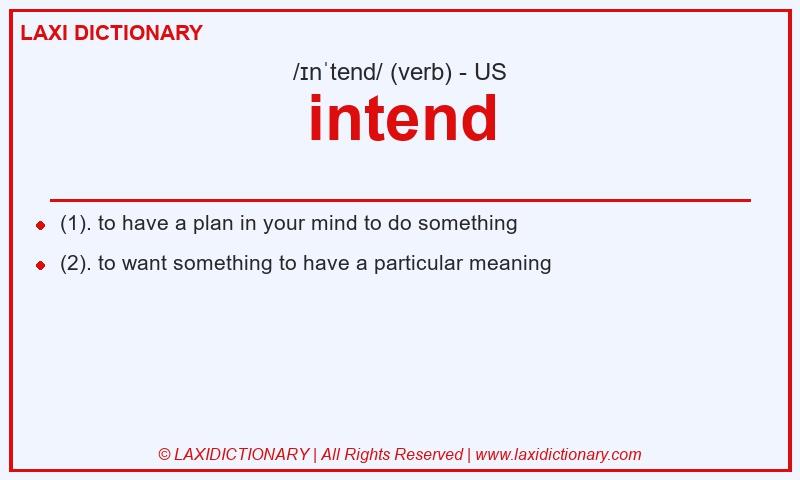 Definition intend in American English
