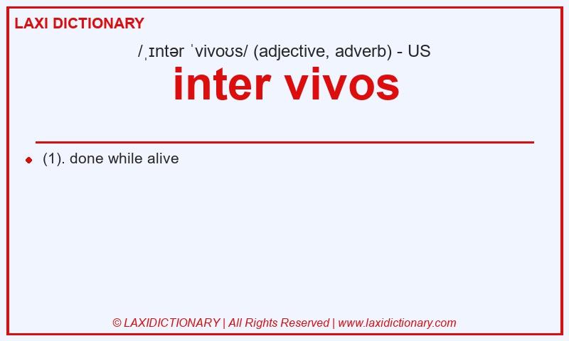 Definition inter vivos in American English
