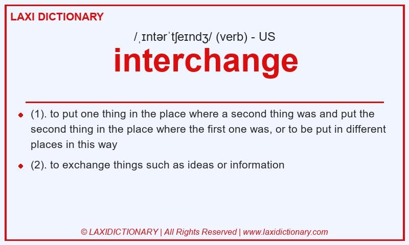 Definition interchange in American English