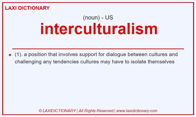 Definition interculturalism in American English