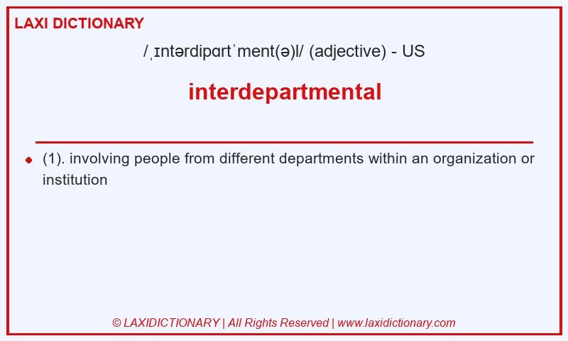 Definition interdepartmental in American English