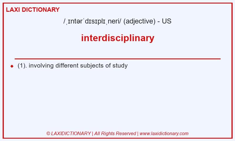 Definition interdisciplinary in American English