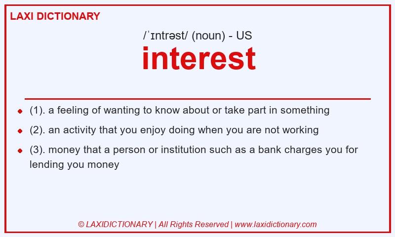 Definition interest in American English