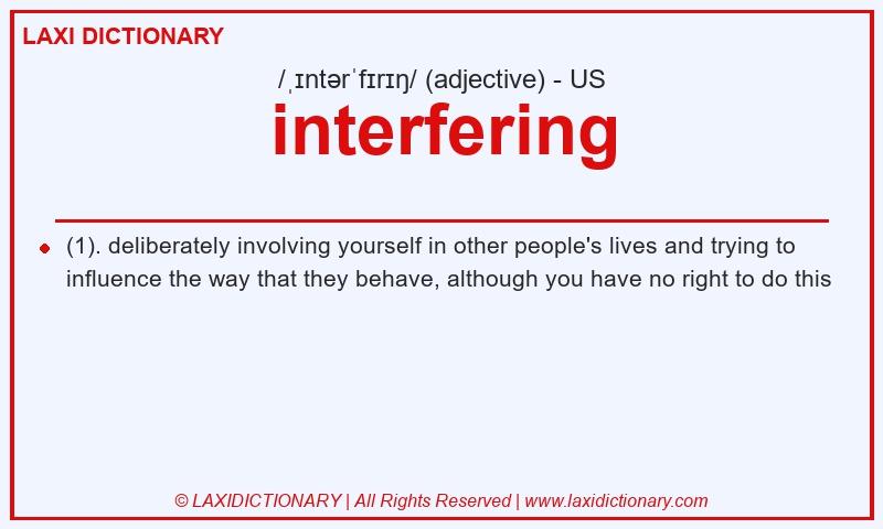 Definition interfering in American English