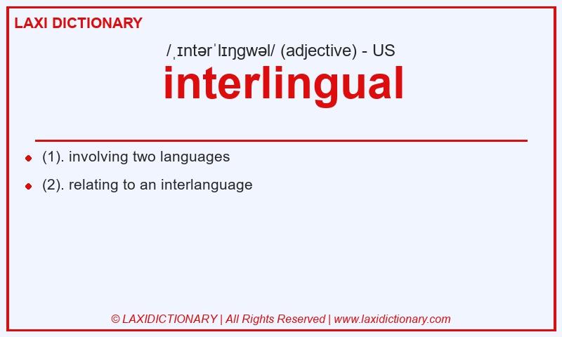 Definition interlingual in American English