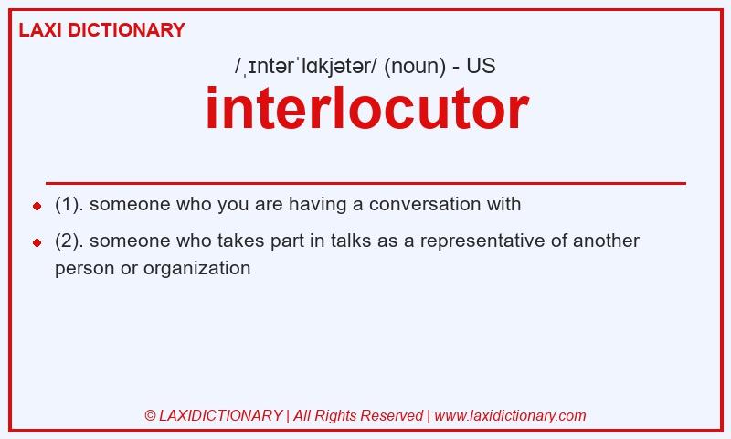 Definition interlocutor in American English