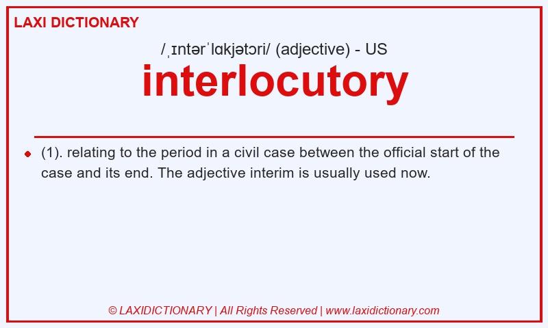 Definition interlocutory in American English
