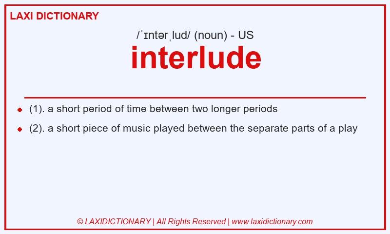 Definition interlude in American English