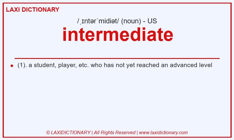 Definition intermediate in American English