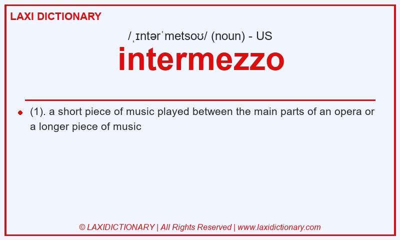 Definition intermezzo in American English