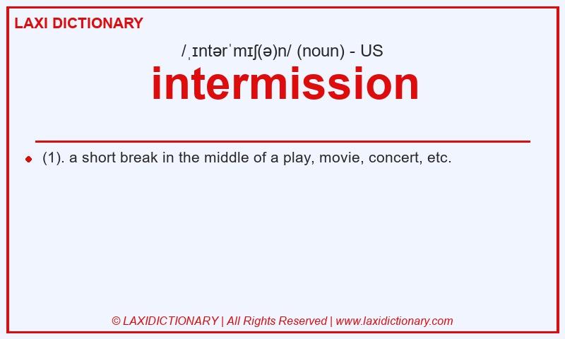 Definition intermission in American English
