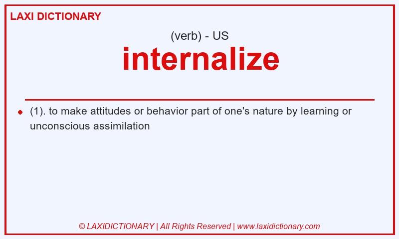 Definition internalize in American English