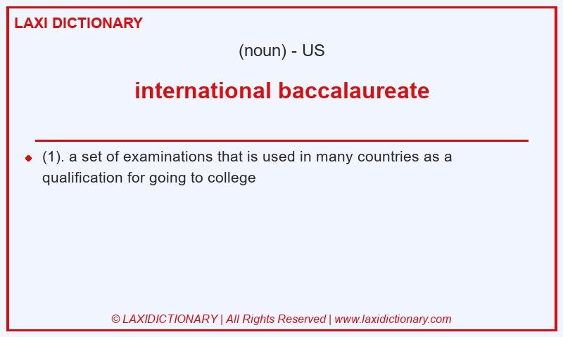 Definition international baccalaureate in American English