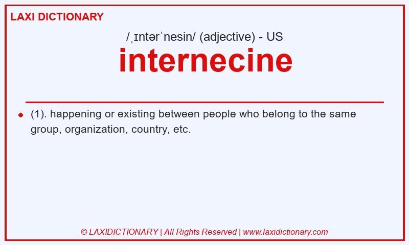 Definition internecine in American English