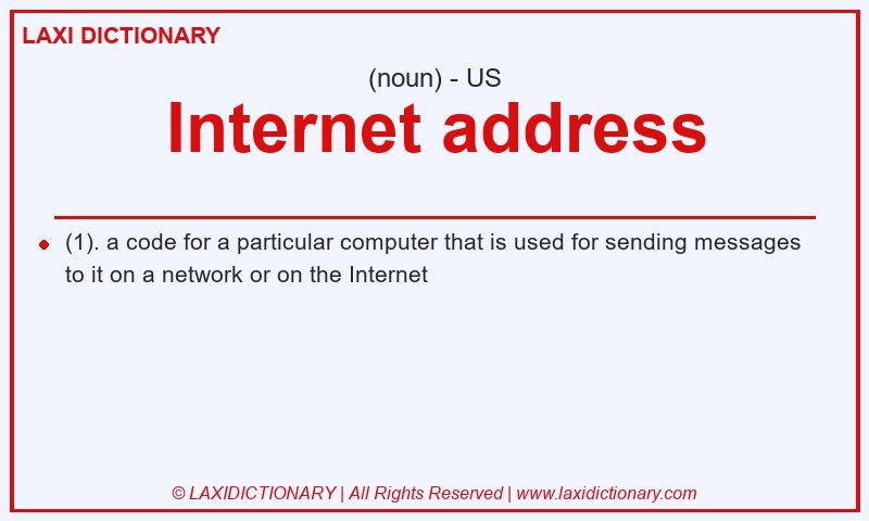 Definition Internet address in American English