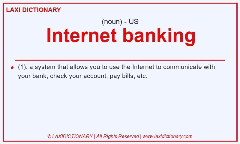 Definition Internet banking in American English