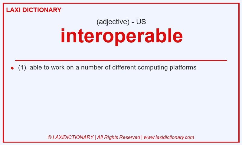 Definition interoperable in American English