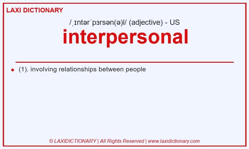 Definition interpersonal in American English