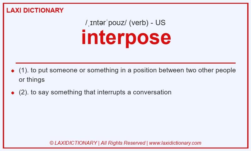 Definition interpose in American English
