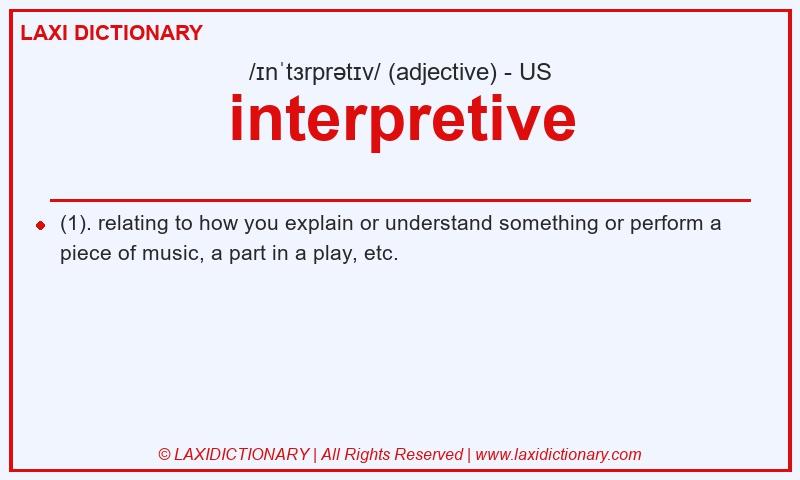 Definition interpretive in American English