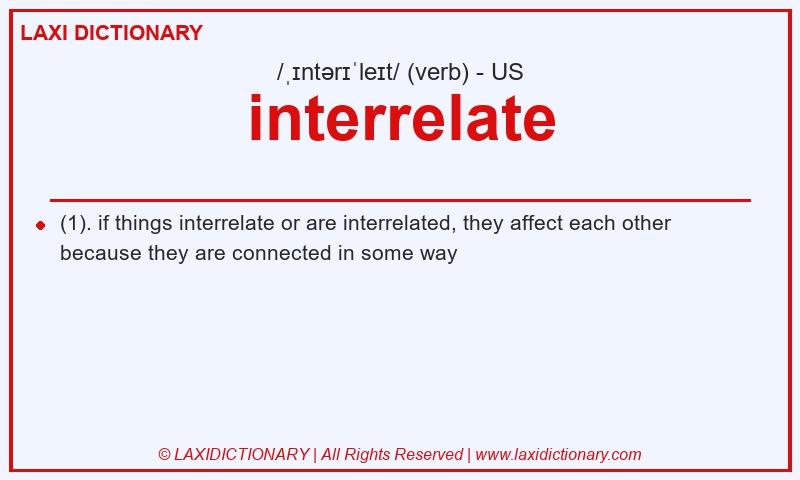 Definition interrelate in American English