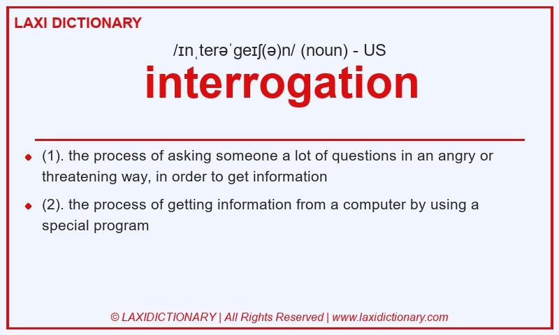 Definition interrogation in American English
