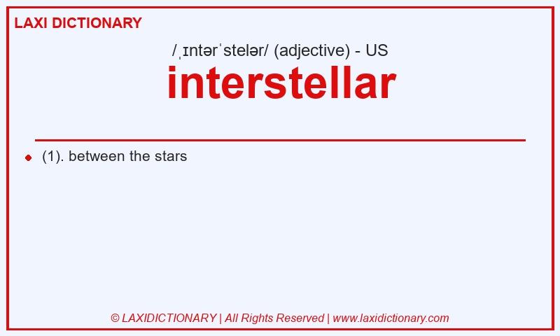 Definition interstellar in American English