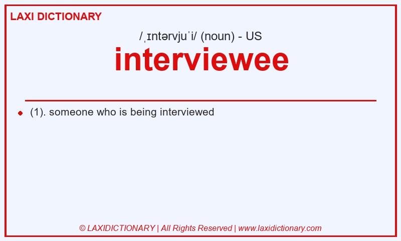 Definition interviewee in American English