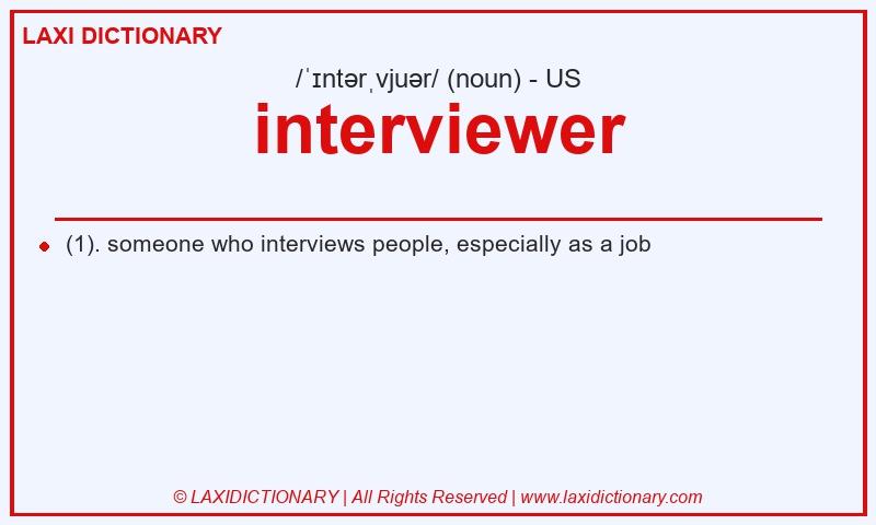 Definition interviewer in American English