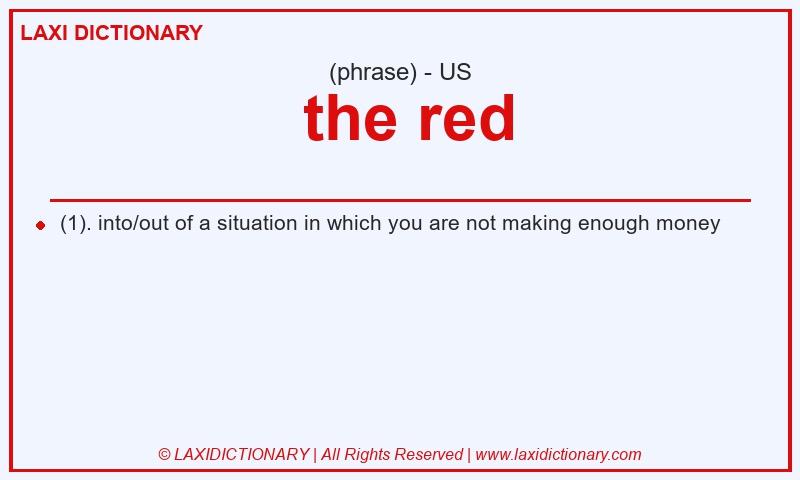 Definition  the red in American English