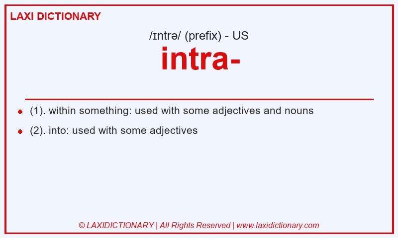 Definition intra- in American English