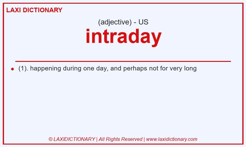 Definition intraday in American English