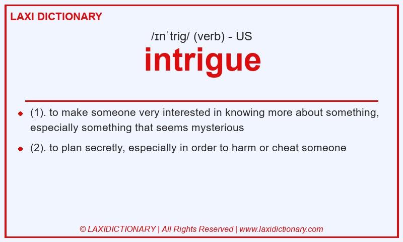 Definition intrigue in American English