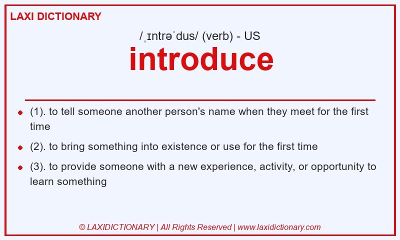 Definition introduce in American English