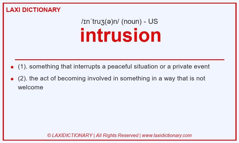 Definition intrusion in American English