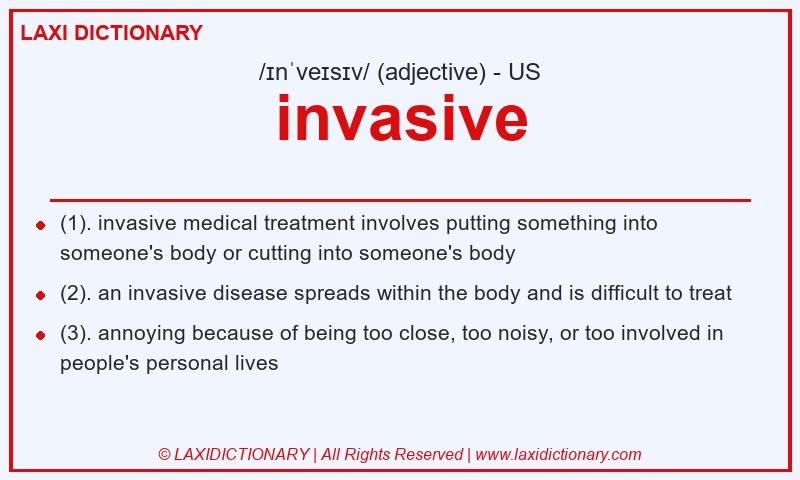 Definition invasive in American English