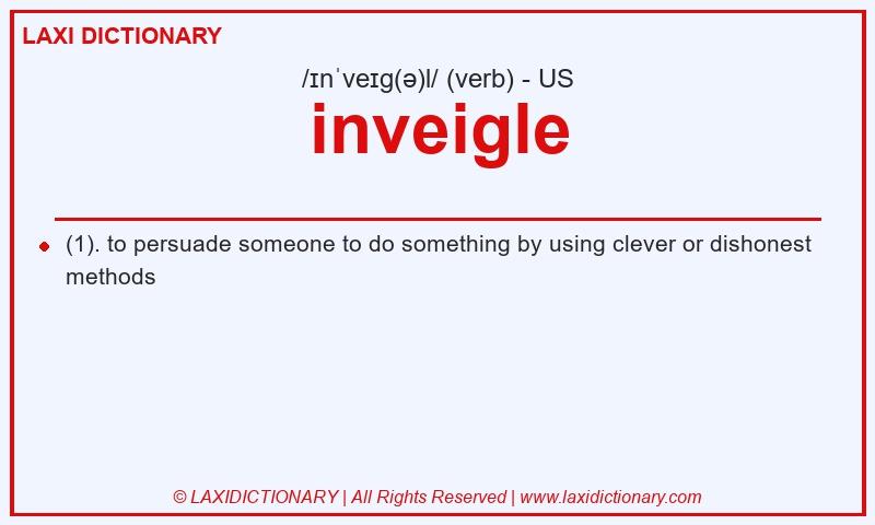Definition inveigle in American English