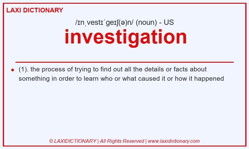 Definition investigation in American English