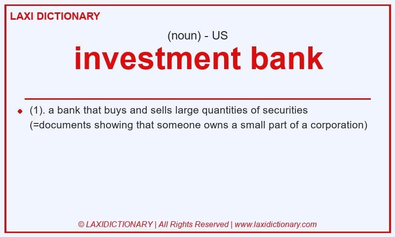 Definition investment bank in American English