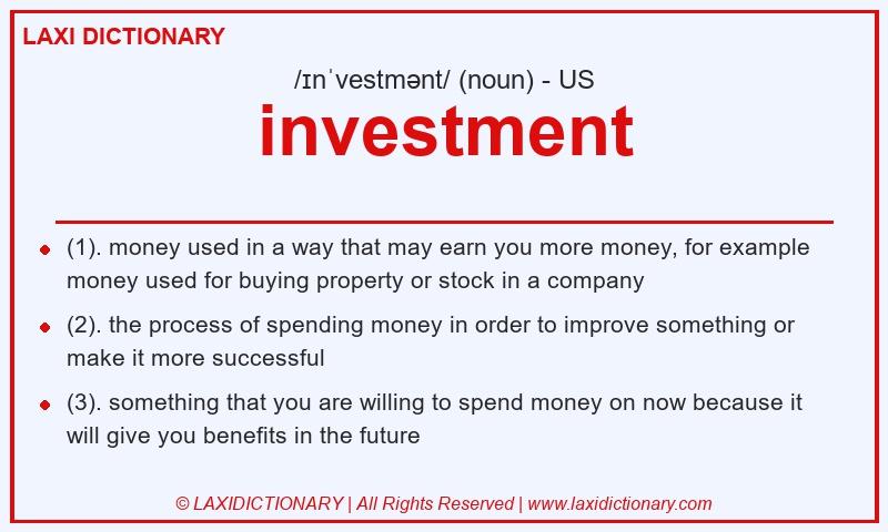 Definition investment in American English