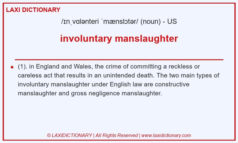 Definition involuntary manslaughter in American English