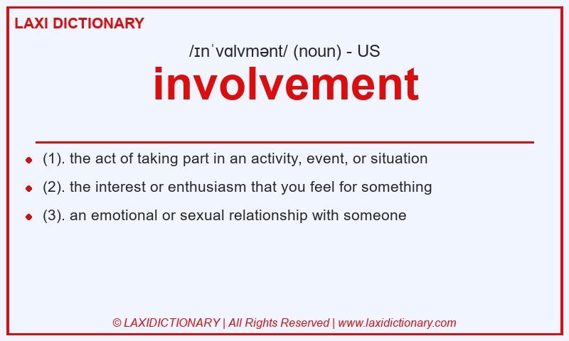 Definition involvement in American English